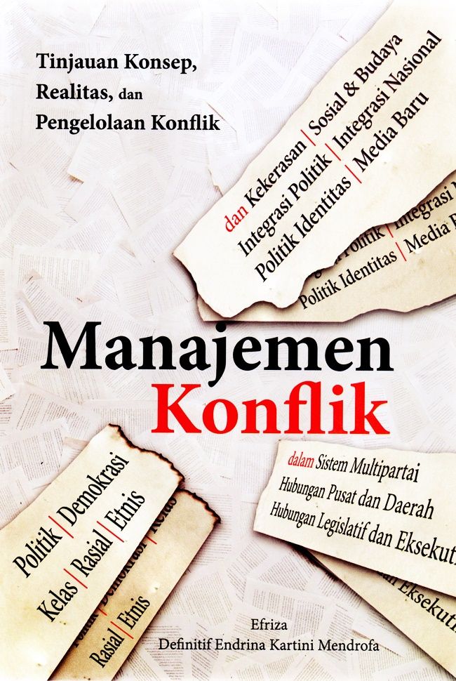 Manajemen Konflik : Tinjauan Konsep, Realitas, dan Pengelolaan Konflik 
